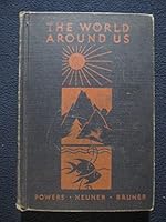 The world around us, (A survey of science for junior high schools. I) B00086E43A Book Cover