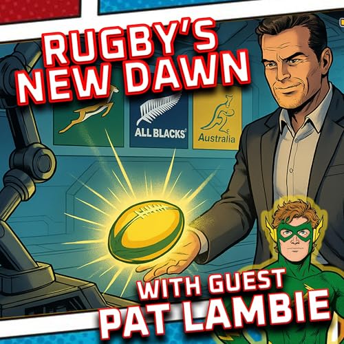 『Rugby’s New Dawn: SANZAAR’s 2026 Plan and Pat Lambie on the Game’s Future』のカバーアート