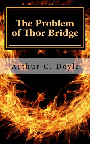 The Problem of Thor Bridge 154706420X Book Cover