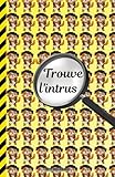  Trouve l\'intrus: Observe, Cherche et Trouve - Jeu de Défi Visuel - Livre pour Tester sa Vision et Développer son Sens de l\'Observation