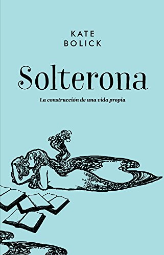 SOLTERONA: La construcción de una vida propia (ENSAYO GENERAL)