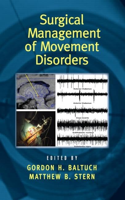 Surgical Management of Movement Disorders (Neurological Disease and Therapy)      1st Edition