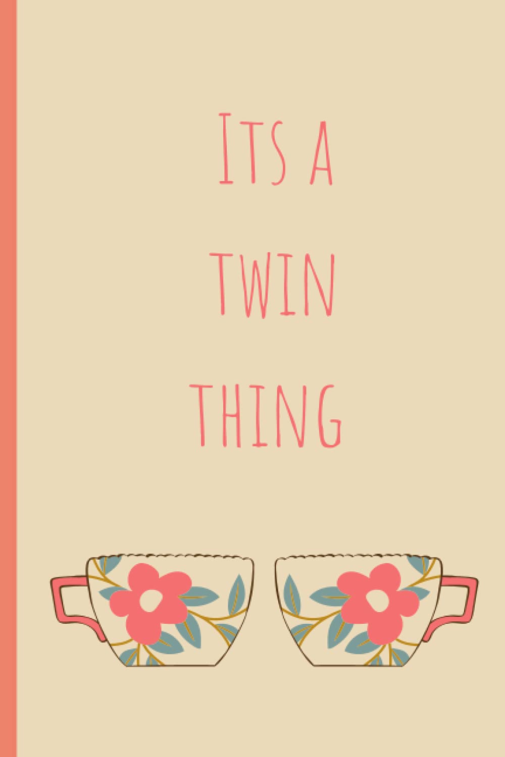 Twins Notebook: It's a Twin Thing