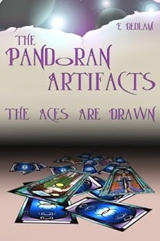 Paperback The Pandoran Artifacts: The Aces Are Drawn Book