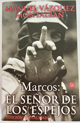 Marcos: el Señor de los Espejos Pdl M.Vazquez Montalban