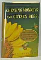 【中古】 Cheating Monkeys and Citizen Bees: The Nature of Cooperation in Animals and Humans/HARVARD UNIV PR/Lee Alan Dugatkin CHEATING MONKEYS AND CITIZEN BEES : The NATURE of