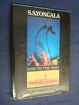 Paperback S.S. Yongala: Dive to the past Book