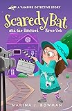 Scaredy Bat and the Haunted Movie Set: An Illustrated Mystery Chapter Book for Kids 7-10 (Scaredy Bat: A Vampire Detective Series 4)