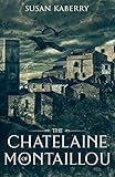  The Chatelaine of Montaillou (English Edition)