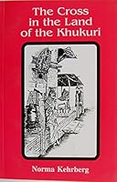 The Cross in the Land of the Khukuri B000F99AFM Book Cover