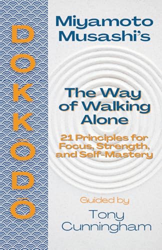 Dokk?d? ? The Way of Walking Alone: 21 Principles for Focus, Strength, and Self-Mastery für 14,86 EUR bei amazon.de Bild: Dokk?d? ? The Way of Walking Alone: 21 Principles for Focus, Strength, and Self-Mastery für 14,86 EUR bei amazon.de