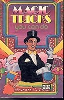 Magic Tricks You Can Do B005UDO7R4 Book Cover