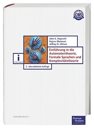 Einführung in die Automatentheorie, Formale Sprachen und Komplexität (Pearson Studium - IT) Einführung in die Automatentheorie, Formale Sprachen und Komplexität (Pearson Studium - IT)