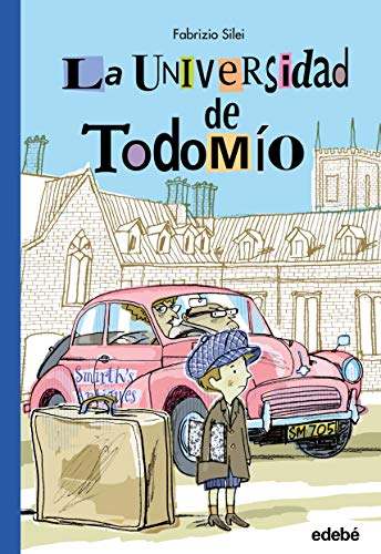 Portada de LA UNIVERSIDAD DE TODOMÍO