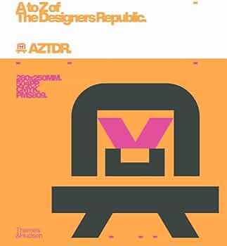 A to Z of The Designers Republic: Anderson, Ian: 9780500027356