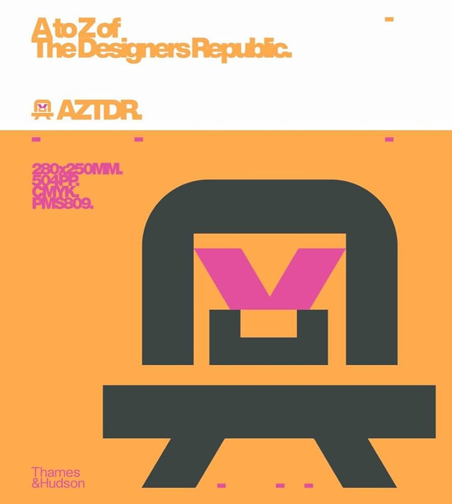 【美品】A to Z of The Designers Republic A to Z of The Designers Republic