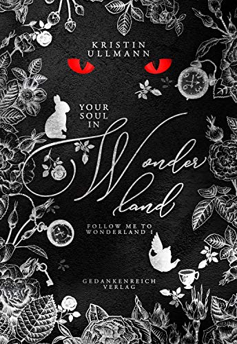 Preisvergleich Produktbild Your Soul in Wonderland (Follow me to Wonderland)