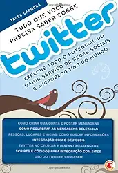 Tudo O Que Voce Precisa Saber Sobre O Twitter