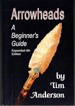 Arrowheads: A Beginner's Guide