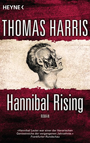 Hannibal Rising: Roman (Hannibal Lecter, Band 1) Hannibal Rising: Roman (Hannibal Lecter, Band 1)