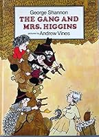 Gang and Mrs. Higgins 0688803032 Book Cover