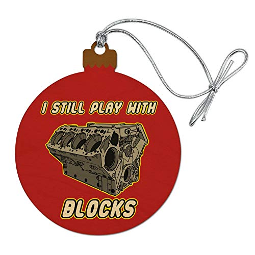 I Still Play With Blocks Automotive Mechanic Car Engine Wood Christmas Tree Holiday Ornament #TOP24