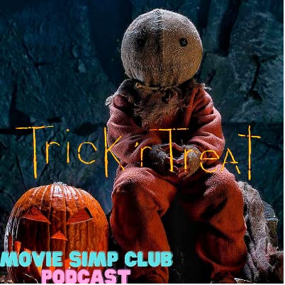 Trick &lsquo;r Treat Is The Best Halloween Movie - Movie Simp Club EP17