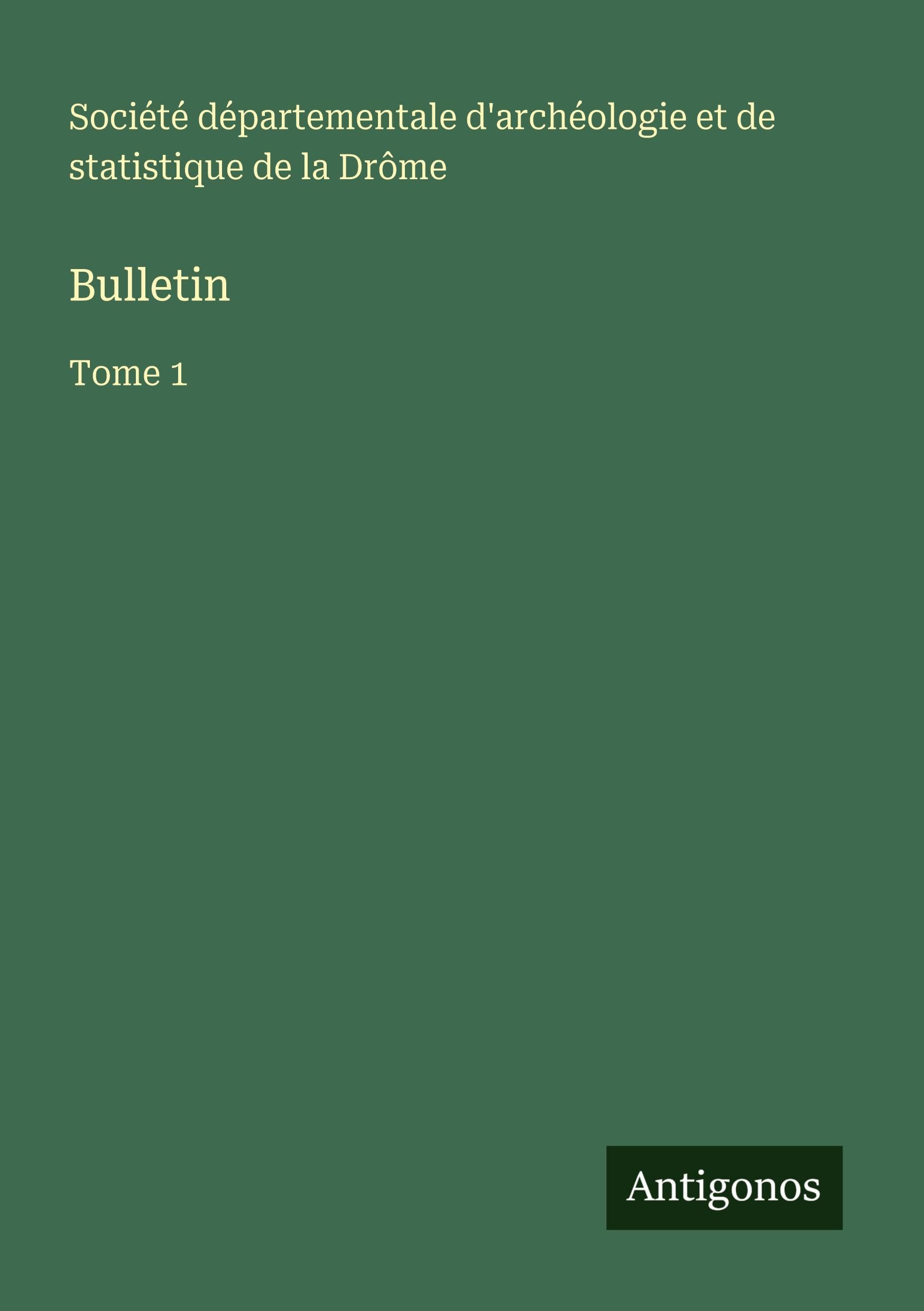 Bulletin: Tome 1