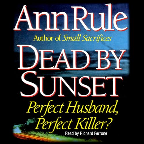 Dead by Sunset Audiolibro Por Ann Rule arte de portada