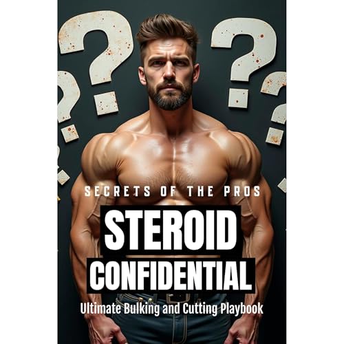 Steroid Confidential: The Pro&amp;rsquo;s Ultimate Bulking and Cutting Playbook by Southerland Publishing episode artwork