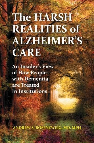 Buy The Harsh Realities of Alzheimer's Care (Praeger Series on Contemporary Health and Living) — BookShops.in