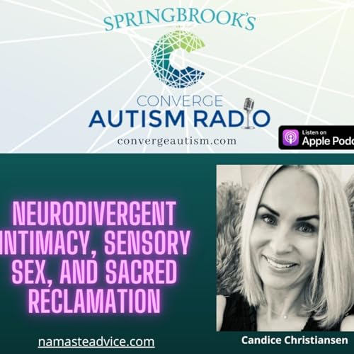 Page de couverture de Neurodivergent Intimacy, Sensory Sex, and Sacred Reclamation