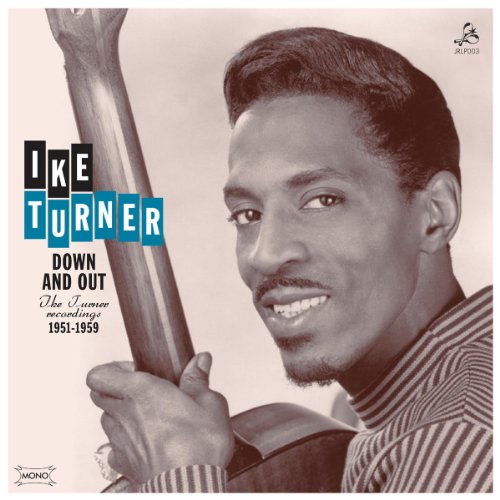 Down & Out: Ike Turner Recordings 1951 59 [Vinilo]