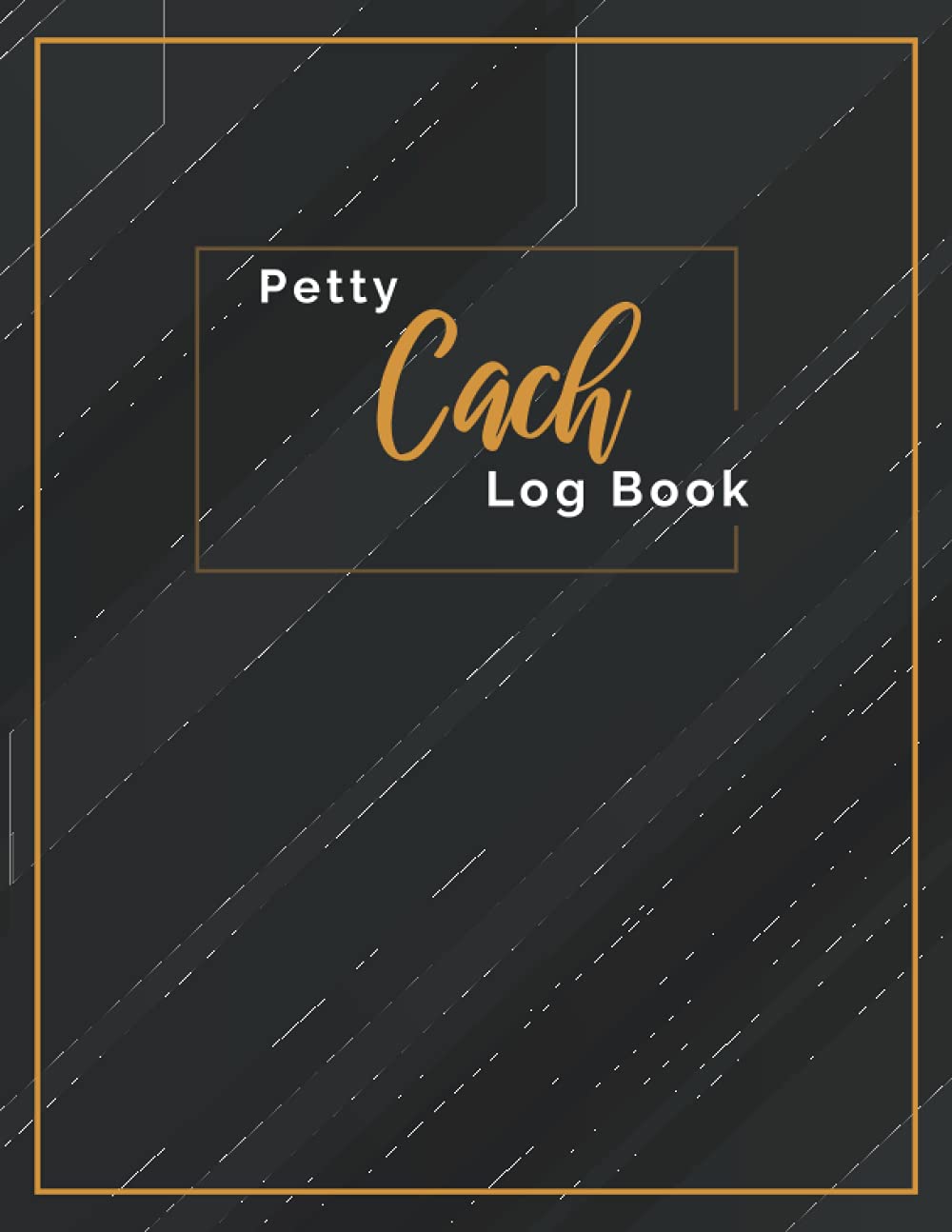 Petty Cash Log Book: Daily Cash Flow Log Book | Cash Flow Tracker Book | Ledger for Petty Cash Record Keeping | Financial Record Keeping Notebook | Receipt Book for Record Keeping