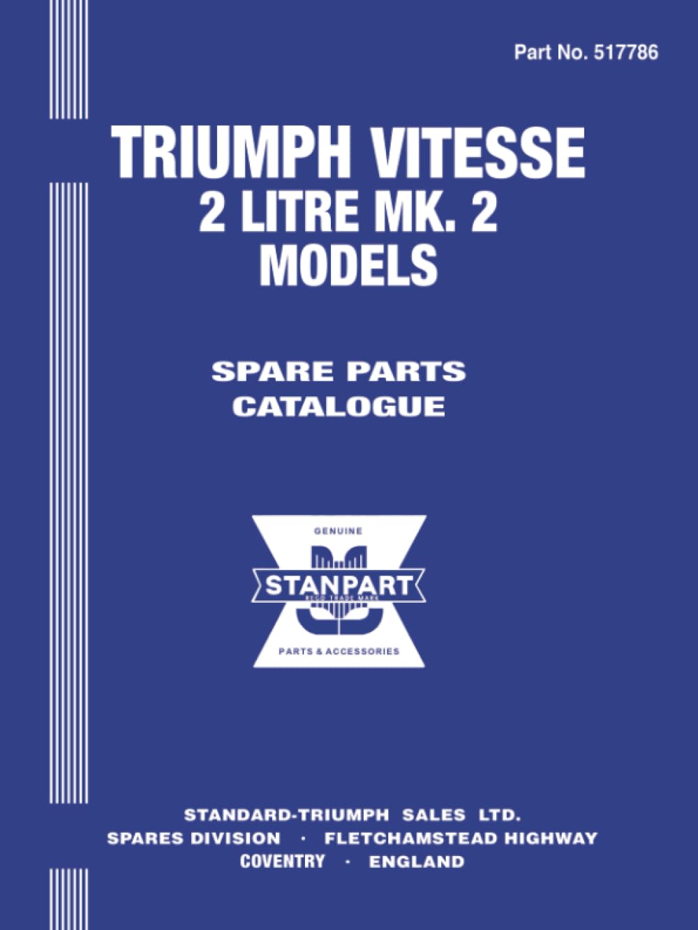TRIUMPH VITESSE 2 LITRE MK. 2 MODELS SPARE PARTS CATALOGUE: Publication no. 517786: (Part No. 517786)