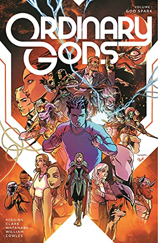 Ordinary Gods, Volume 1: God Spark (Ordinary Gods, 1)