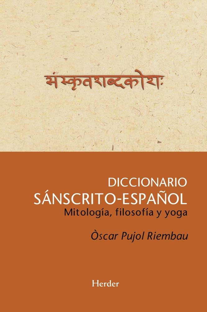 Diccionario Sánscrito-Español: Mitología, filosofía y yoga (fuera de colección)