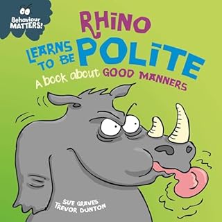 Rhino Learns to be Polite - A book about good manners cover art