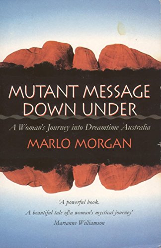 Mutant Message Down Under 1855384841 Book Cover