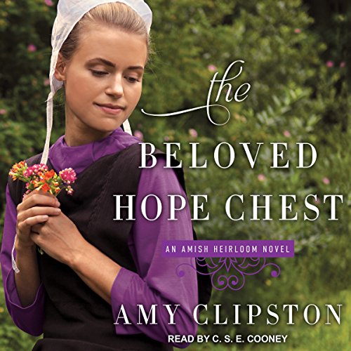 The Beloved Hope Chest An Amish Heirloom Novel, Book 4