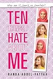 Ten Things I Hate About Me