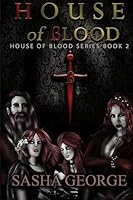 House of Blood (House of Blood Series) (Volume 3) 1514370883 Book Cover