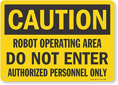 Panneau authorized personnel only robot operation area signalisation aluminium