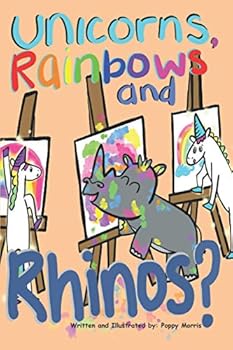 Paperback Unicorns, Rainbows and Rhinos? Book