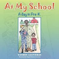 At My School: A day in pre-k 0692871411 Book Cover