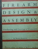Firearm Design & Assembly: Checking and Carving of Gunstocks B000H7S3Z0 Book Cover