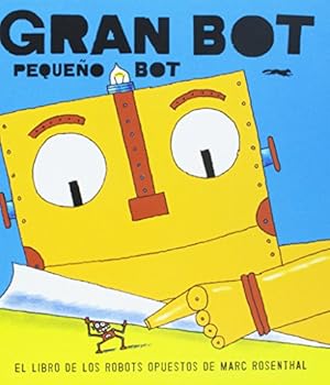Hardcover Gran Bot, Pequeño Bot (Spanish Edition) [Spanish] Book