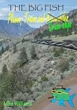 The Big Fish... Planes Trains and Cruise Ships (The Big Fish Tails Book 21)
