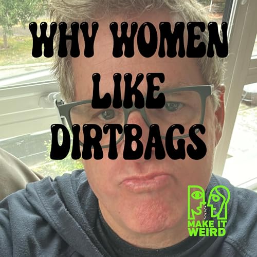 WHY WOMAN LIKE DIRTBAGS cover art