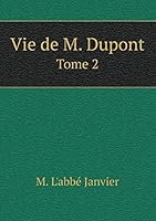 Vie de M. Dupont Tome 2 551910171X Book Cover